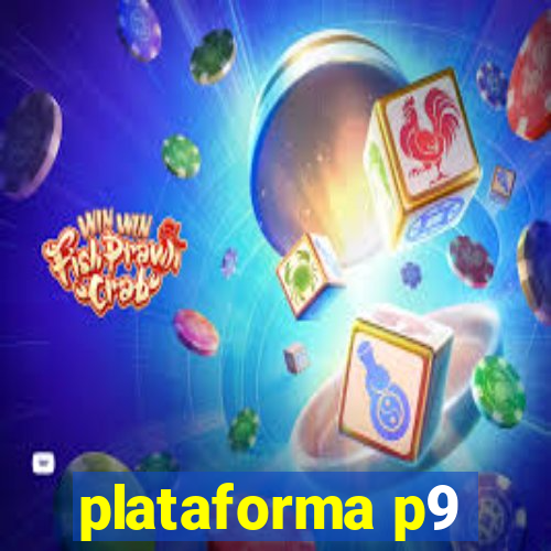 plataforma p9